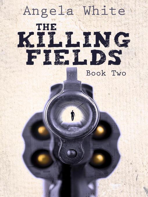 Title details for The Killing Fields by Angela White - Available